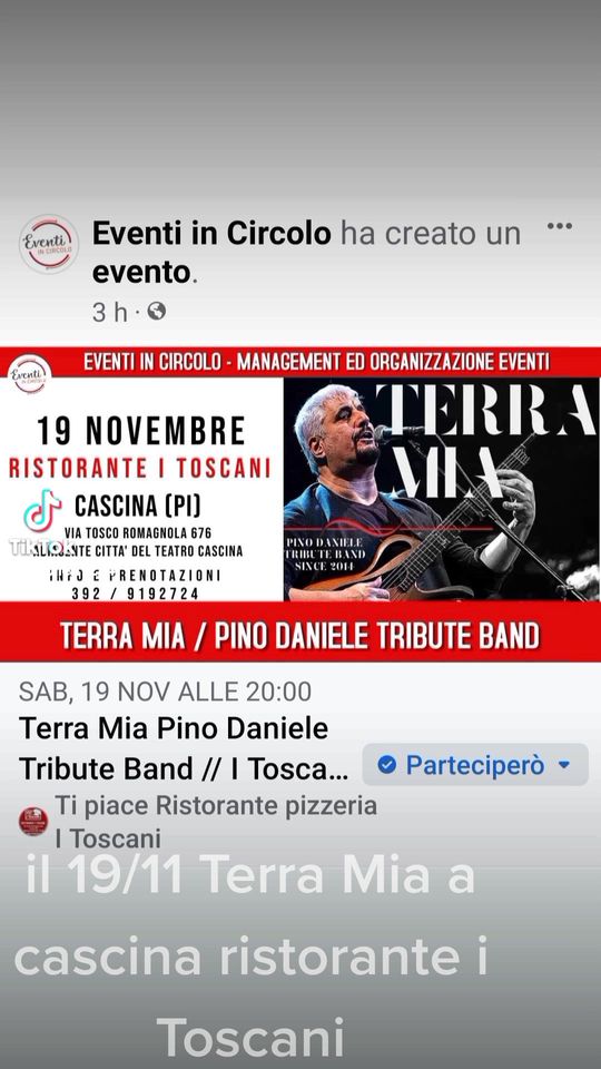 Il 19/Novembre 
 Terra Mia Pino Daniele Live Tribute
 È a Cascina 
 Ristorante i…