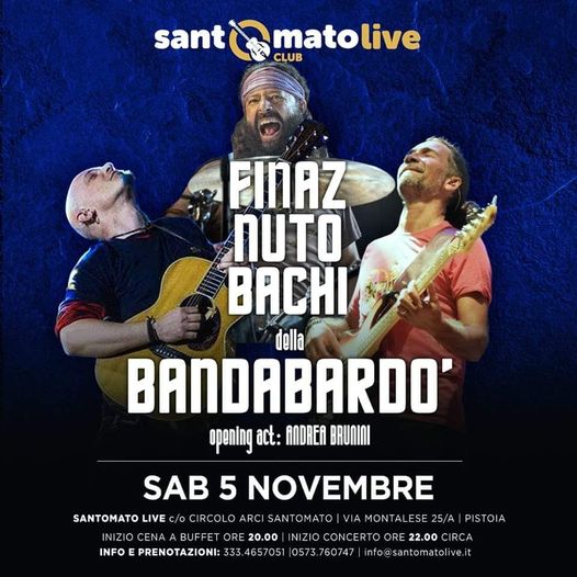 Sabato 05.11 SPECIALE  BANDABARDÓ 

Appuntamento al Santomato Live Club con FINA…
