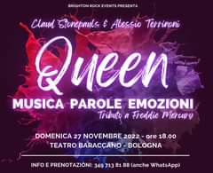 QUEEN – MUSICA PAROLE EMOZIONI
 27 NOVEMBRE 2022, ore 18.00
 TEATRO BARACCANO (B…