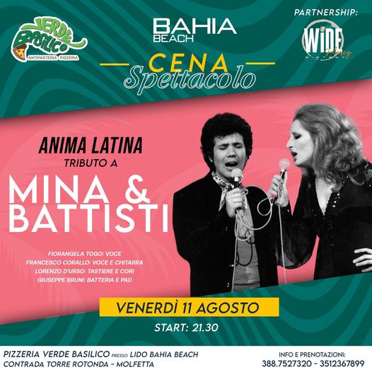 Venerdì 11 agosto al BAHIA BEACH di MOLFETTA ,presso pizzeria verde basilico
 ca…