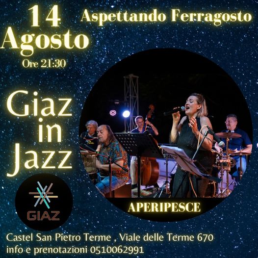 L’evento domenicale  “Giaz in Jazz”  slitta a LUNEDÌ 14 Agosto.
 Sulla Terrazza …