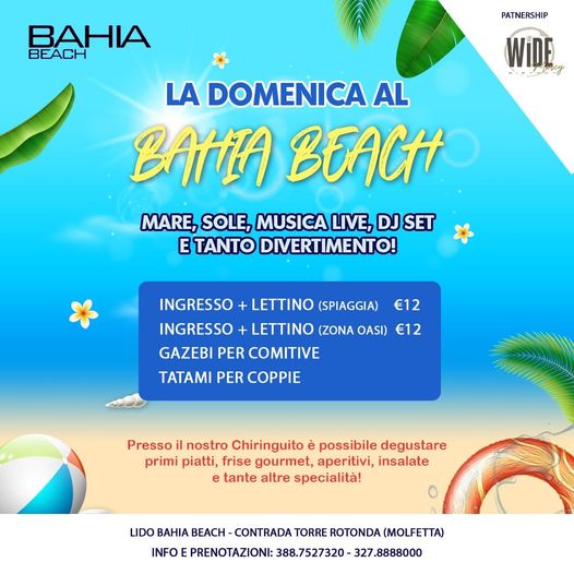 Domani Domenica 20 agosto al BAHIA BEACH di MOLFETTA”TUTTI AL MARE”

tutto il gi…