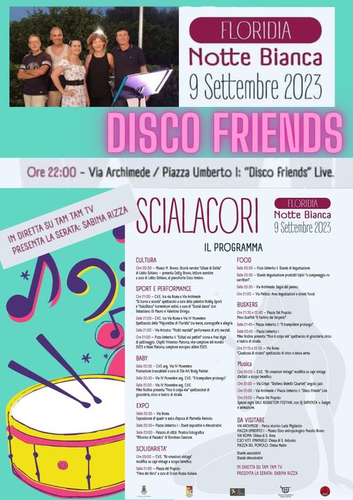 Disco Friends  Piazza Umberto I Floridia – sabato 9 Settembre 2023- ore 22:00.
 …