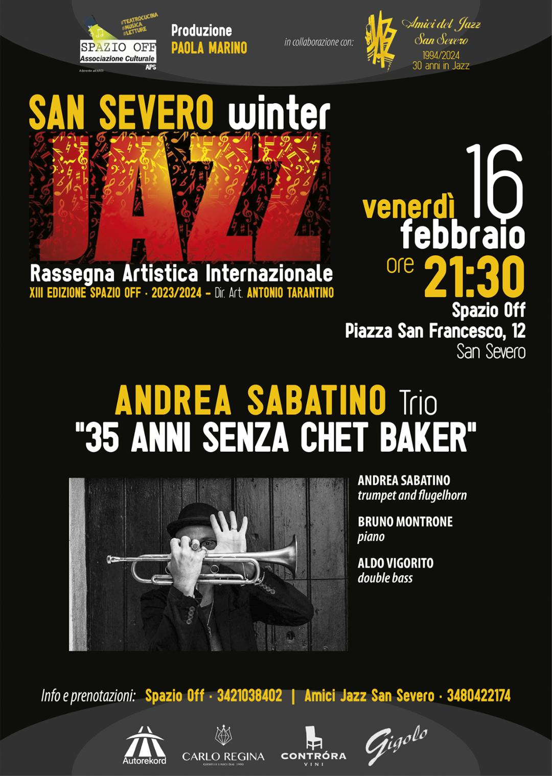 SAN SEVERO WINTER JAZZ FEST
VENERDI 16 FEBBRAIO
Produzione : Spazio  OFF TeatroC…