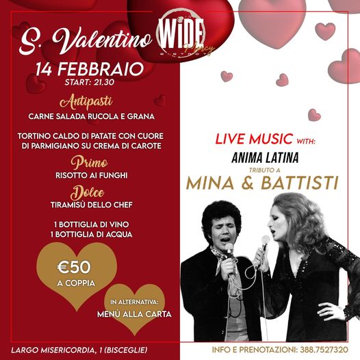 Mercoledì 14 Febbraio al Wide bistrot
SAN VALENTINO DAY
Cantiamo l’Amore con 
AN…