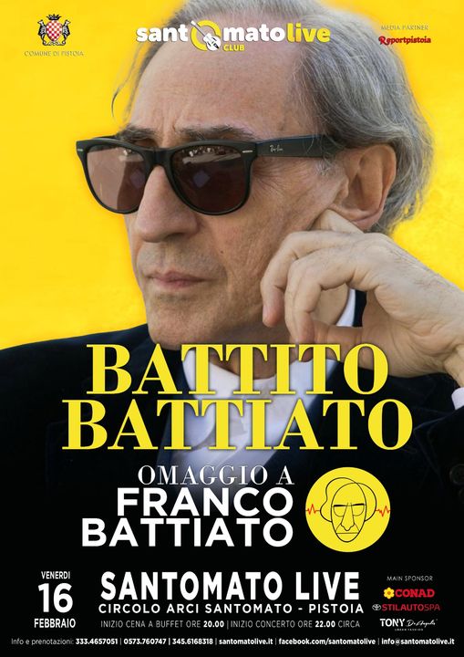 𝐁𝐚𝐭𝐭𝐢𝐭𝐨 𝐁𝐚𝐭𝐭𝐢𝐚𝐭𝐨 
𝐕𝐄𝐍𝐄𝐑𝐃𝐈 𝟏𝟔 𝐅𝐄𝐁𝐁𝐑𝐀𝐈𝐎 al Santomato Live Club 
Una serata da non …