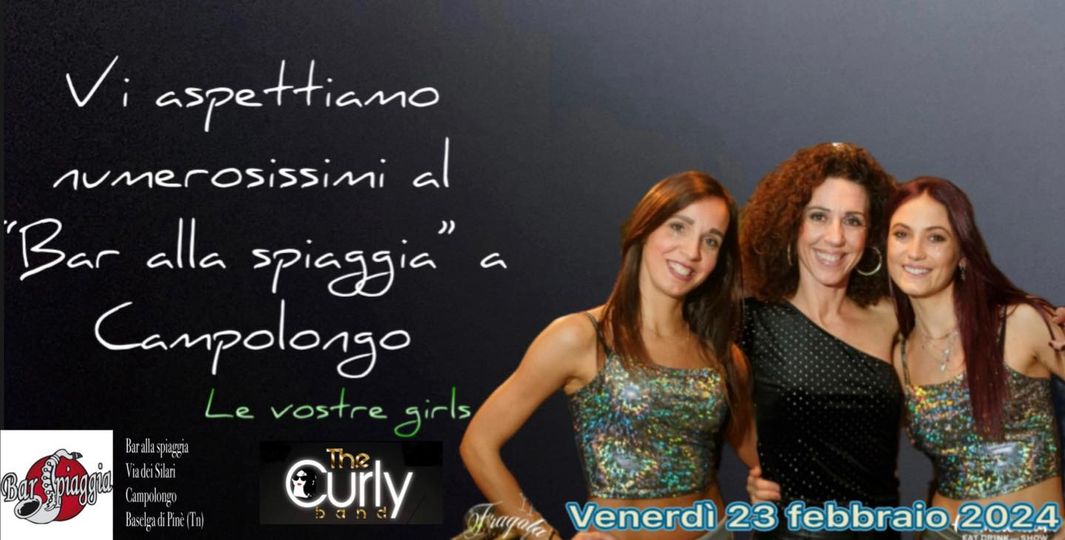 Bar alla Spiaggia
 The Curly girls