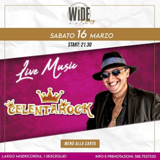 Sabato 16 marzo al wide bistrot
 La Cena Spettacolo Live 
 Musica dal vivo con C…