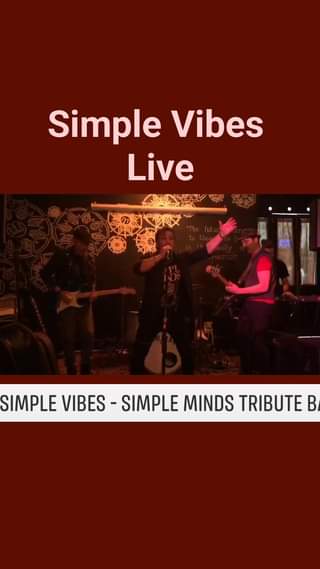 Simple Vibes – Simple Minds tribute band la #musicalive per @tutti