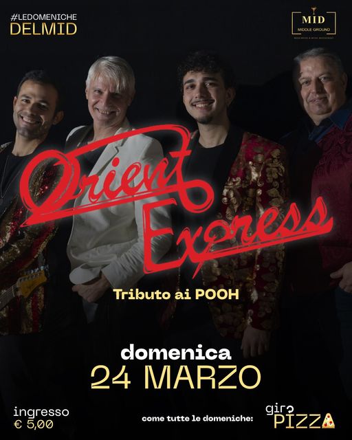 Orient Express
 Official Pooh Tribute Band
 Tour 2024 “Anni Senza Fiato”
 Promo:…