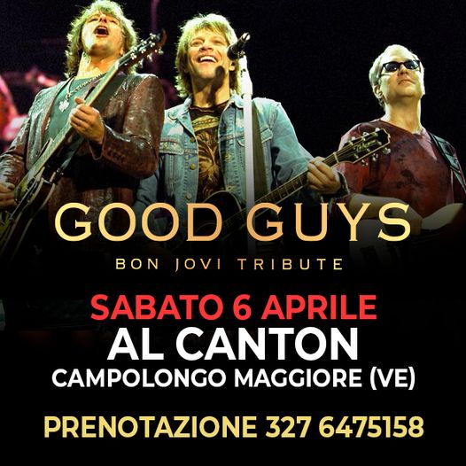 Nuovi live per i Good Guys – Bon Jovi tribute band !
 Sabato 6 Aprile siamo osp…