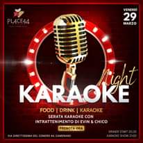 Potrebbe essere un'immagine raffigurante il seguente testo "PLACE44 VENERDÌ 29 MARZO tight KARAOKE FOOD DRINK I KARAOKE SERATA KARAOKE CON INTRATTENIMENTO DI EVIN & CHICO PRENOTA ORA VIA DIRETTISSIMA DEL CONERO 44, CAMERANO INNER START 20:30 KARAOKE SHOW 21:00"