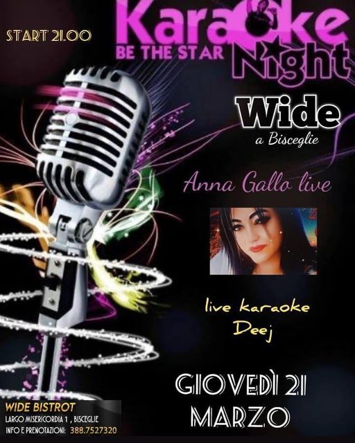 Stasera Giovedì 21 marzo al Wide bistrot
  il KARAOKE con ANNA GALLO
 CANTA CHE …