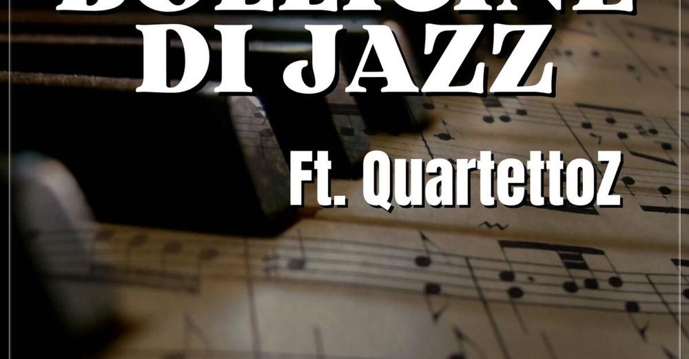 BOLLICINE DI JAZZ – LO STILE ITALIANO IN MUSICA