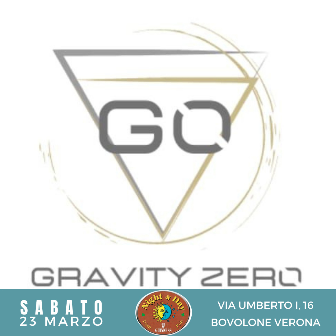 SABATO 23 MARZO
 GRAVITY ZERO
 Nuovo imperdibile appuntamento musicale al nostro…