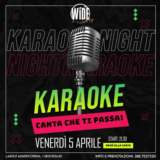 Domani Venerdi 5 aprile il Wide Bistrot 
 presentaIL KARAOKE 
 CANTA CHE TI PASS…