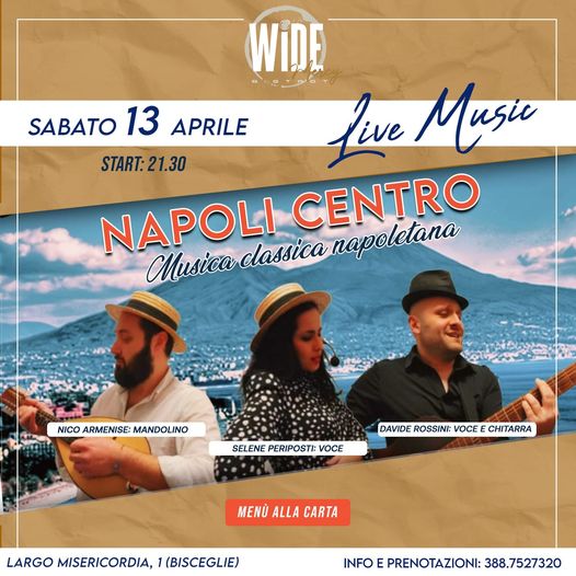 Sabato 13 aprile al wide bistrot
La Cena Spettacolo Live
 con NAPOLI CENTRO BAND…