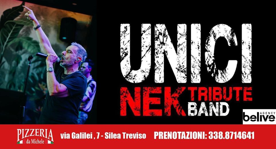 Venerdì 12! aprile gli UNICI Nek Tribute Band saranno a Silea alla Pizzeria da M…