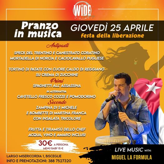 Giovedi 25 aprile al Wide Bistrot
Il Pranzo Spettacolo live 
FESTA DELLA LIBERAZ…