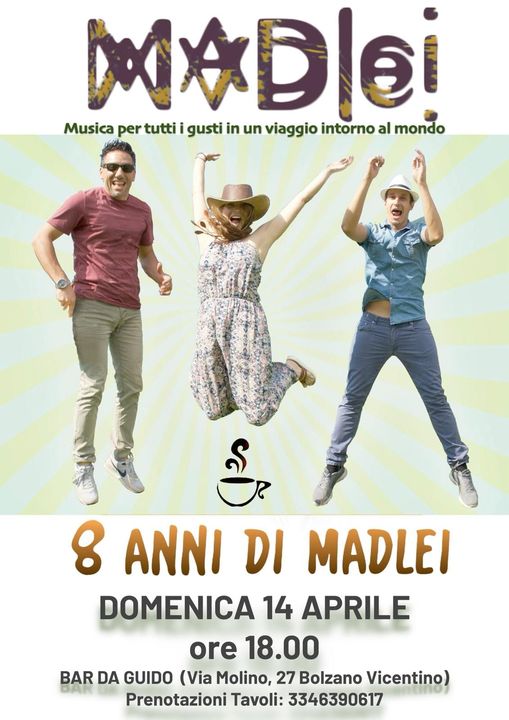 Domenica 14 aprile sera alle 18 i Madlei al Bar Da Guido Prenota il tuo tavolo 0…