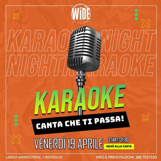 Domani venerdi 19 aprile al Wide Bistrot 
 IL KARAOKE 
 CANTA CHE TI PASSA!
 Dov…