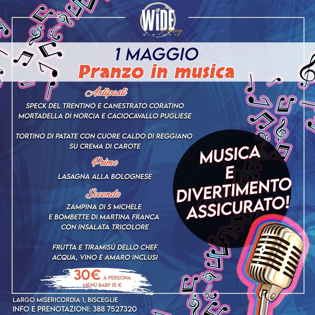 Mercoledì 1 maggio al Wide Bistrot
Il Pranzo Spettacolo live 
FESTA DEI LAVORATO…