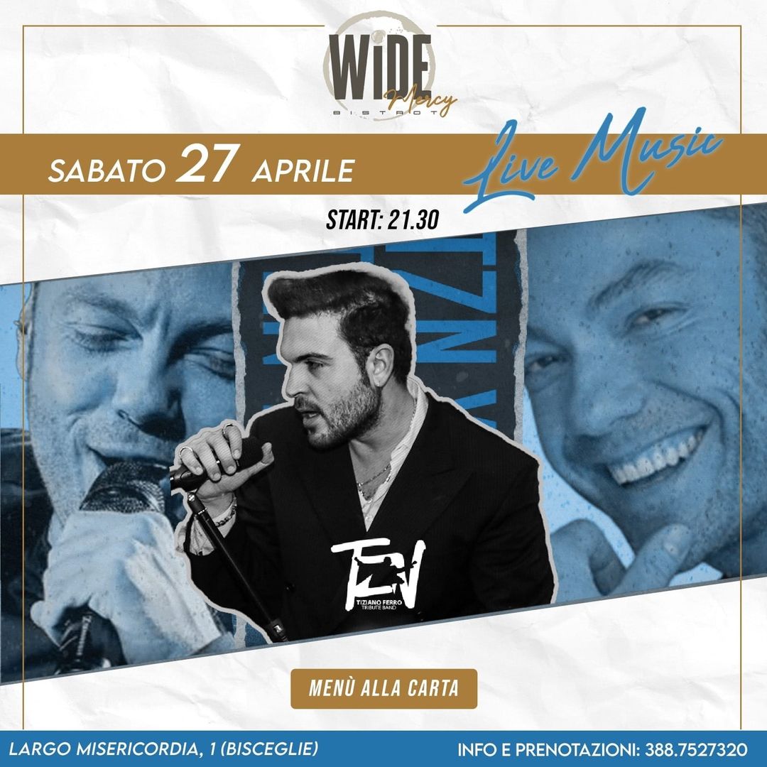 Stasera Sabato 27 aprile al wide bistrot
 La Cena Spettacolo Live 
 tributo a TI…