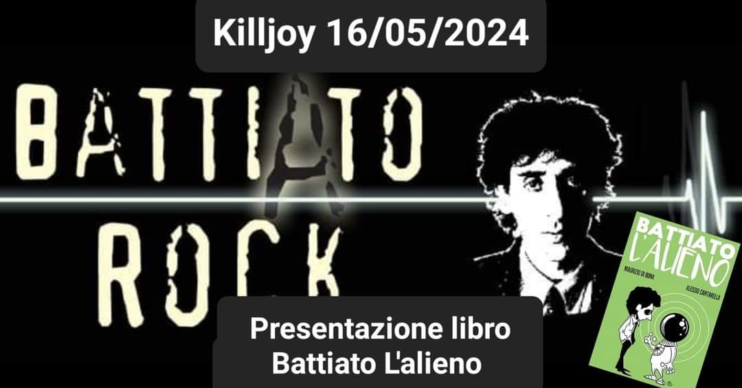 BattiAto Rock live al Kill Joy di Roma giovedì 16/5/2024 con i più grandi succes…