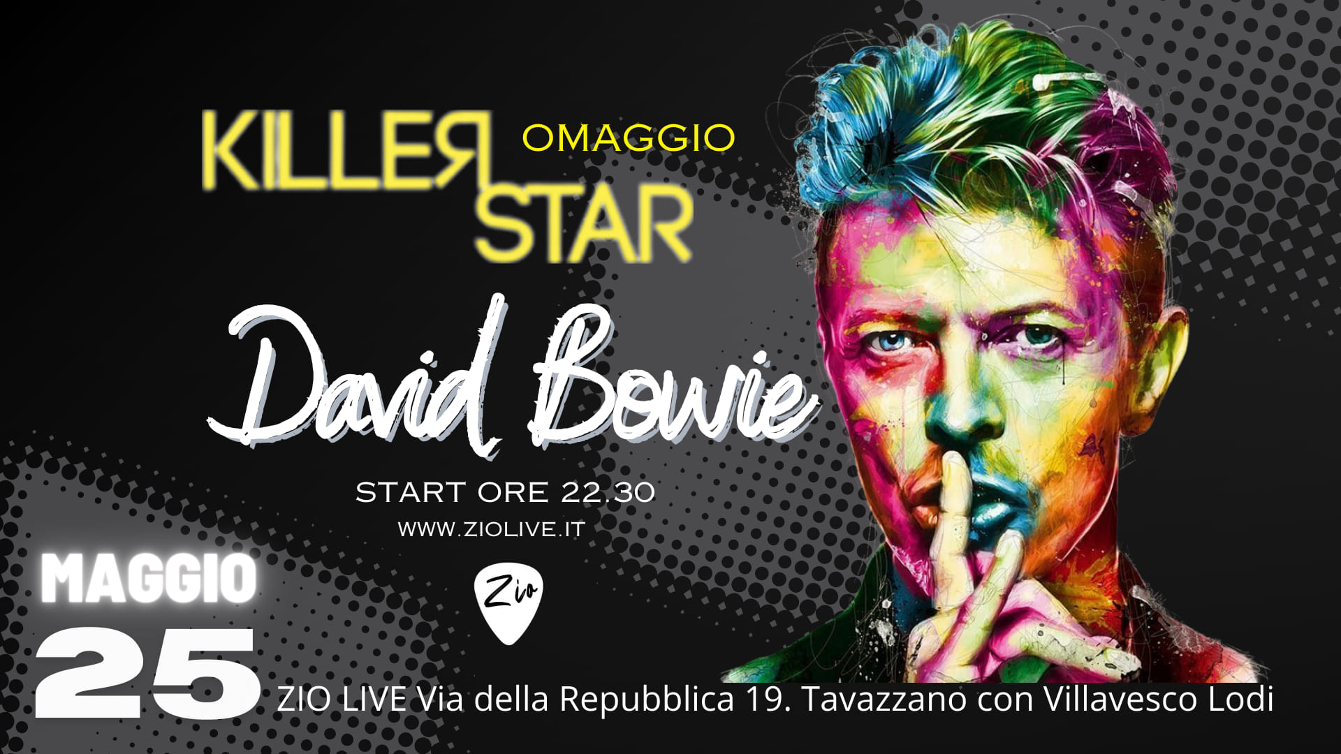 𝗞𝗜𝗟𝗟𝗘𝗥 𝗦𝗧𝗔𝗥 – 𝗗𝗔𝗩𝗜𝗗 𝗕𝗢𝗪𝗜𝗘 𝘁𝗿𝗶𝗯𝘂𝘁𝗲

Sabato 25 Maggio ore 22.30 
Omaggio a David B…