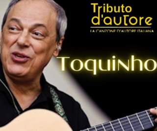 Direttamente dal BRASILE 
 Un artista internazionale 
 TOQUINHO in concerto a Te…