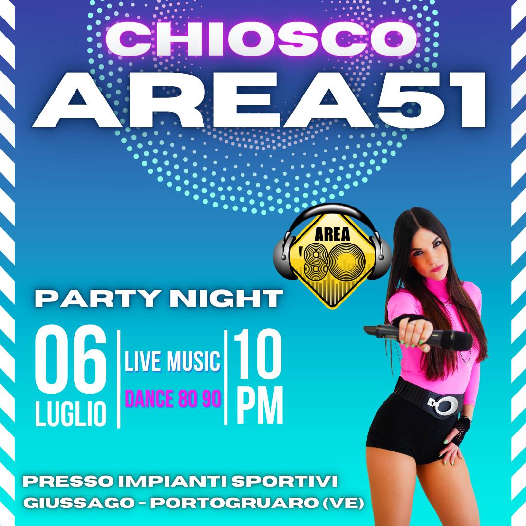 Questo Sabato!!! AREA80 al Chiosco Area51 – Giussago – Portogruaro (VE). Solo le…
