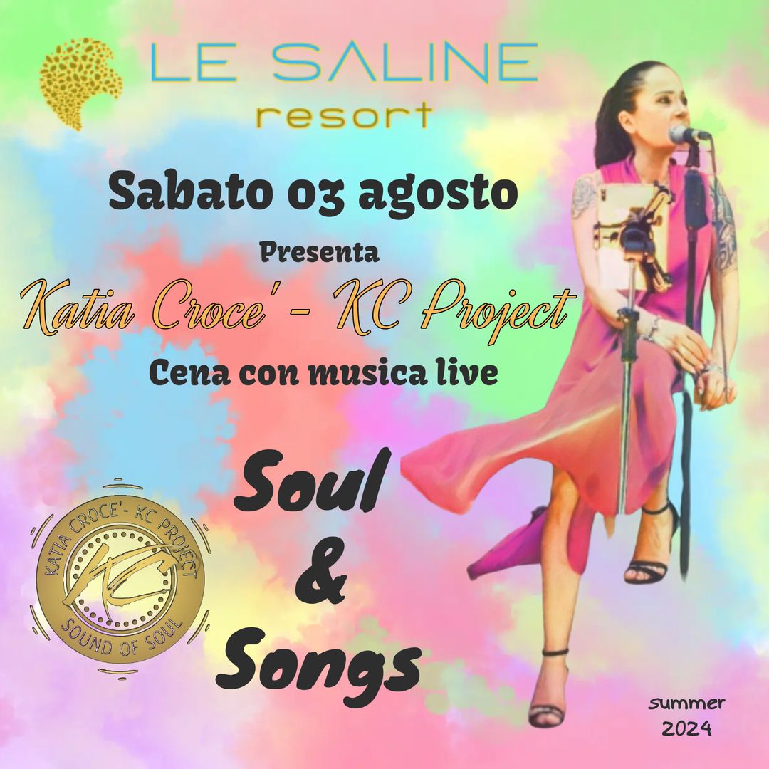 Sabato 03 agosto Le Saline Resort – Katia Crocé – KC Project

Soul & Songs – Liv…