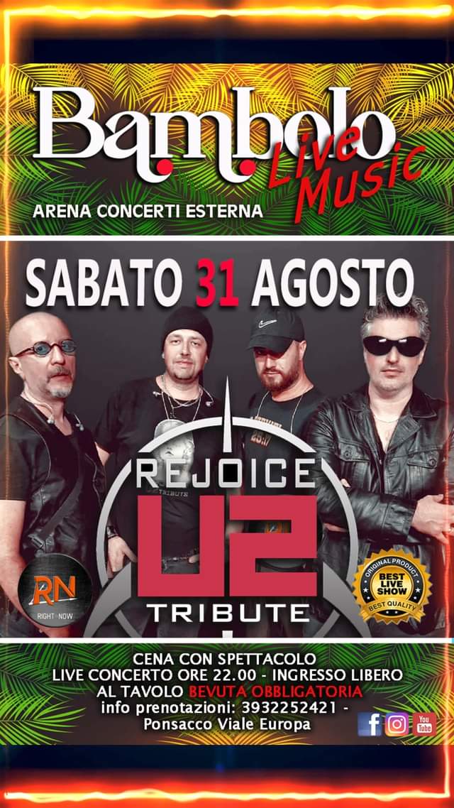 Bambolo Live Music 
 31.8.24
ULTIMO CONCERTO – SABATO 31 AGOSTO ( del Mese )
 U2…