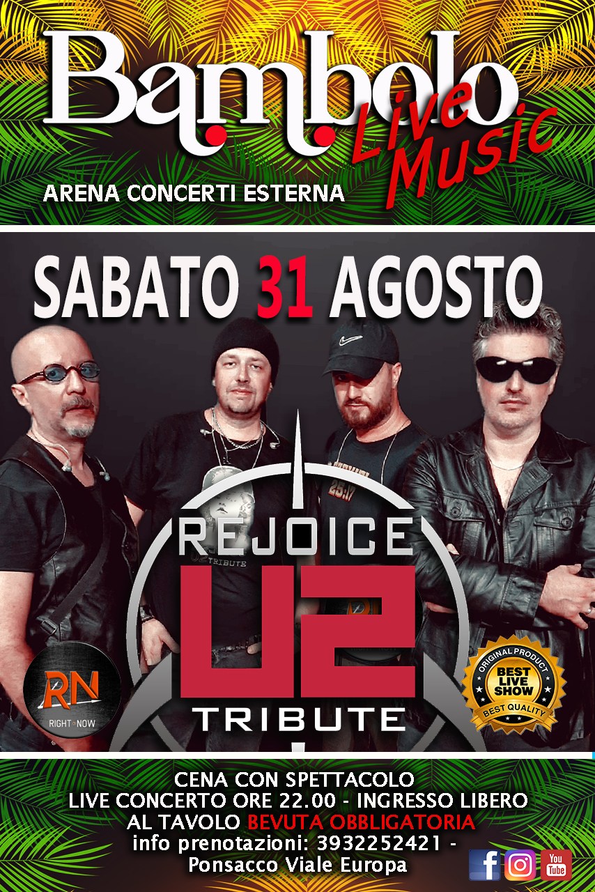 ULTIMO CONCERTO – SABATO 31 AGOSTO ( del Mese )
U2, DA MILANO il Tributo Europeo…