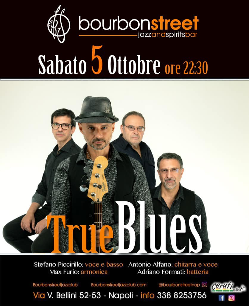 Questa sera! True Blues Band live al Bourbon Street di Napoli!
Questa sera! Vi a…